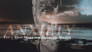 Top 5 Anxiety Disorders